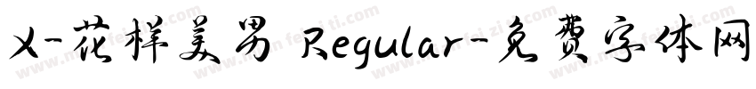 X-花样美男 Regular字体转换